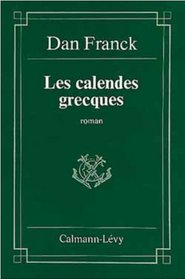Les calendes grecques: Roman (French Edition)