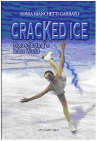 Cracked Ice - Figure Skating's Inner World