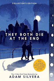 They Both Die at the End (Death-Cast, Bk 1) (Collector's Edition)