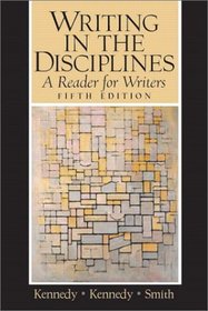 Writing in the Disciplines: A Reader for Writers, Fifth Edition