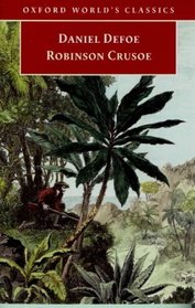 Robinson Crusoe: Life and Strange Surprizing Adventures (Oxford World's Classics)