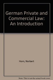 German Private and Commerical Law: An Introduction