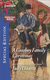 A Cowboy Family Christmas (Rocking Chair Rodeo, Bk 3) (Harlequin Special Edition, No 2583)
