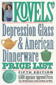 Kovels' Depression Glass & American Dinnerware Price List (5th Edition)