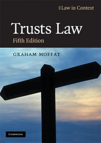 Trusts Law: Text and Materials (Law in Context)
