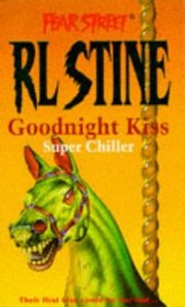 Fear Street - Superchillers: Goodnight Kiss (Fear Street - Superchillers)