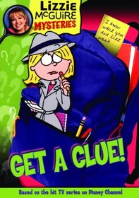 Get A Clue! (Turtleback School & Library Binding Edition) (Lizzie McGuire Mysteries)