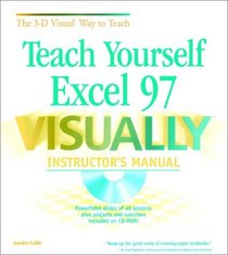 Teach Yourself Excel 97 VISUALLY < sup > TM < /sup > Instructors Manual