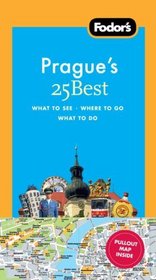 Fodor's Prague's 25 Best, 7th Edition