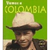 Vamos a Colombia / Colombia (Vamos a / a Visit to. . ., (Spanish).)