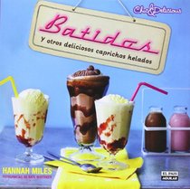 Batidos (Spanish Edition) (Chic & Delicious)