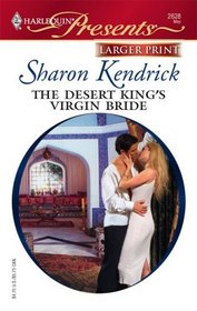 The Desert King's Virgin Bride (Harlequin Presents, No 2628) (Larger Print)