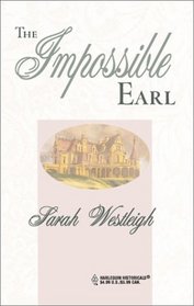 The Impossible Earl (Harlequin Historical, No 83)