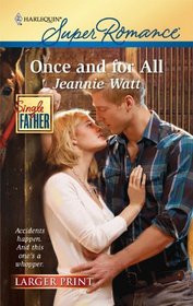 Once and for All (Single Father) (Harlequin Superromance, No 1647) (Larger Print)