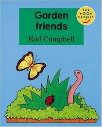 Garden Friends (Longman Book Project)