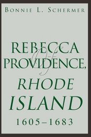 Rebecca of Providence, Rhode Island, 1605 - 1683