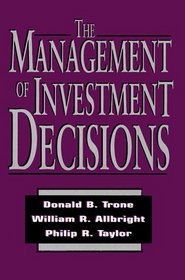 The Management of Investment Decisions