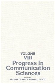 Progress in Communication Sciences, Volume 8: (Progress in Communication Sciences)