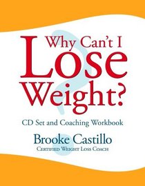 If I am So Smart, Why Can't I Lose Weight? CD Set and Workbook