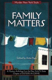 Family Matters: A Mystery Anthology (Murder New York Style)
