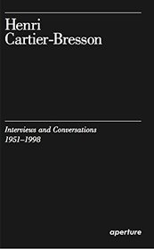 Henri Cartier-Bresson: Interviews and Conversations, 1951-1998