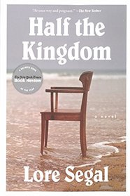 Half the Kingdom: A Novel