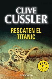 Rescaten El Titanic / Raise the Titanic! (Dirk Pitt)