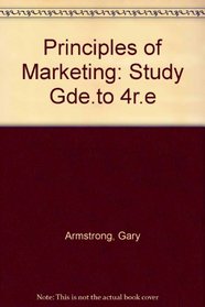 Principles of Marketing: Study Gde.to 4r.e