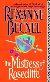 The Mistress of Rosecliffe (Rosecliffe, Bk 3)