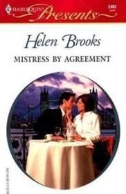 Mistress by Agreement (In Love with Her Boss) (Harlequin Presents, No 2402)