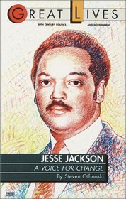 Jesse Jackson: A Voice for Change (Great Lives Series)