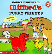 Clifford's Furry Friends (Touch and Feel) (Clifford the Big Red Dog)