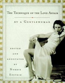 Technique of the Love Affair, The : by a Gentlewoman