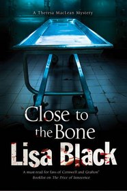 Close to the Bone (Theresa MacLean, Bk 7)