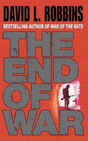 The End of War : A Novel of the Race for Berlin