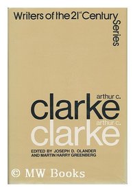 Arthur C. Clarke (Writers of the 21st Century)