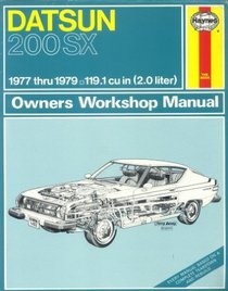Datsun 200Sx Owners Workshop Manual, 1977-1979 (Haynes Owners Workshop Manuals)