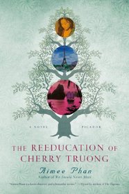The Reeducation of Cherry Truong: A Novel
