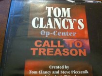 Call to Treason (Tom Clancy's Op Center (Audio))