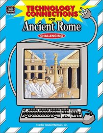 Technology Connections for Ancient Rome