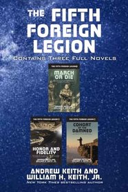 The Fifth Foreign Legion: Contains Three Full Novels