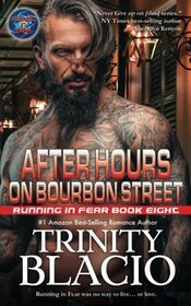 After Hours on Bourbon Street: Book Eight of the Running in Fear Series