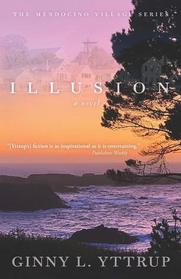Illusion (The Mendocino Village Series)