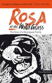 Rosa of the Wild Grass: From Inside Nicaragua