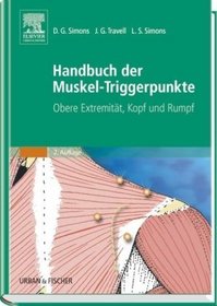 Handbuch der Muskel-Triggerpunkte, 2 Bde., Bd.1, Obere Extremitt, Kopf und Rumpf
