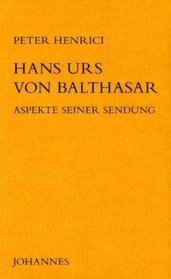 Hans Urs von Balthasar im Blickfeld