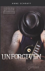 The Unforgiven (Turtleback School & Library Binding Edition) (Urban Underground (Pb))
