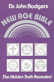 New Age Bible: The Hidden Truth Revealed