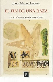 El fin de una raza (Coleccion Relatos) (Spanish Edition)