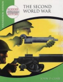 Second World War: Foundation Edition (Hodder 20th Century History)